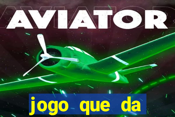 jogo que da dinheiro de verdade sem precisar depositar